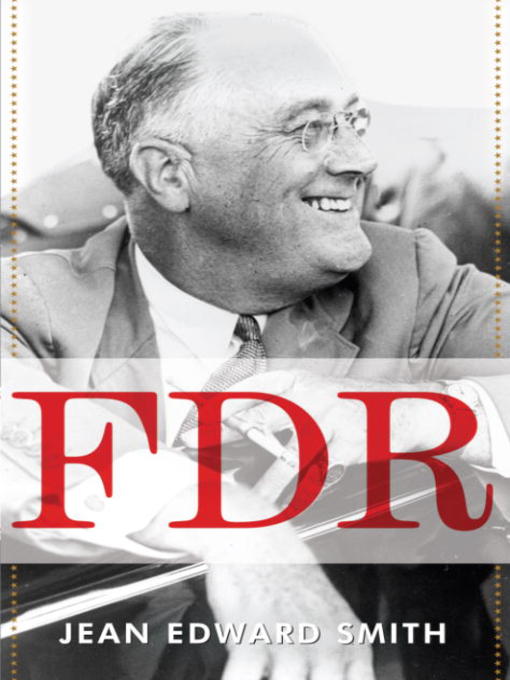 Title details for FDR by Jean Edward Smith - Wait list